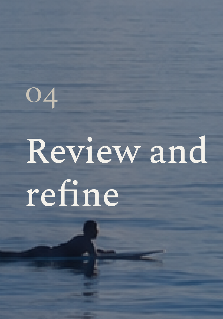 04 — Review and refine